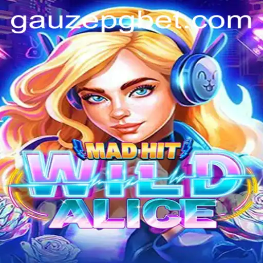 Explorando o Mundo de MadHitWildAlice: Um Mergulho no Universo Lúdico de GAUZEPG